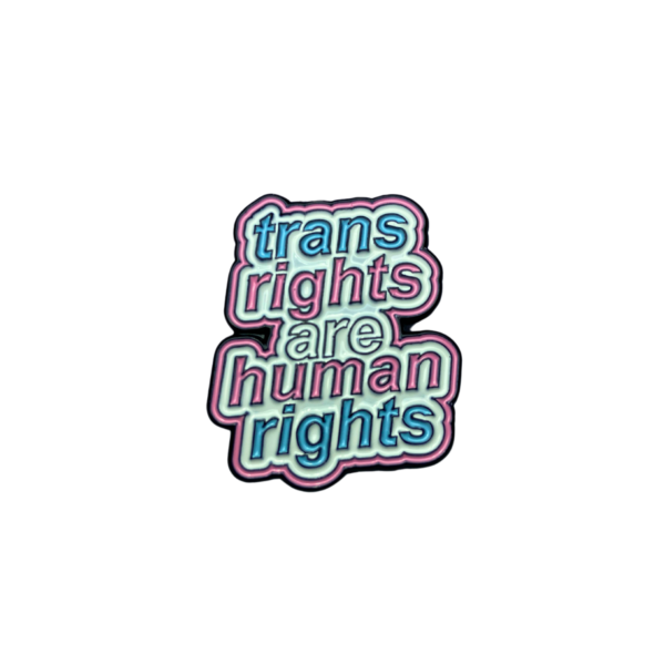 Pin Trans rights are human rights