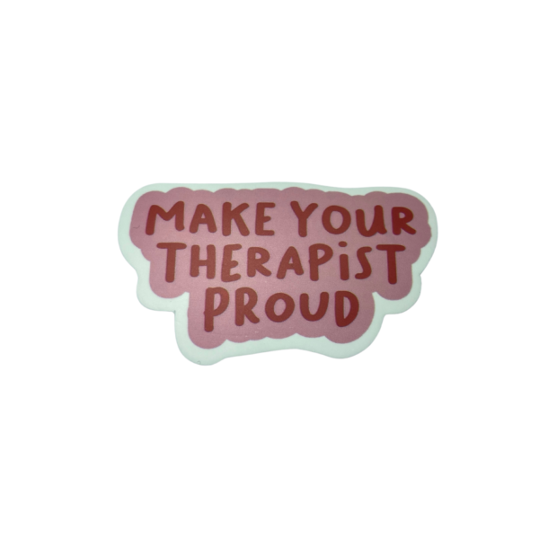 Sticker Make your therapist proud